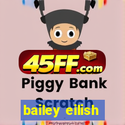 bailey eilish